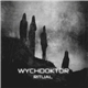 Wychdoktor - Ritual